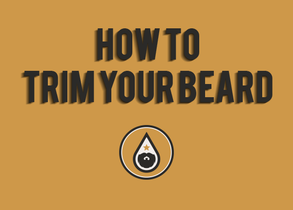 How To Trim Your Beard